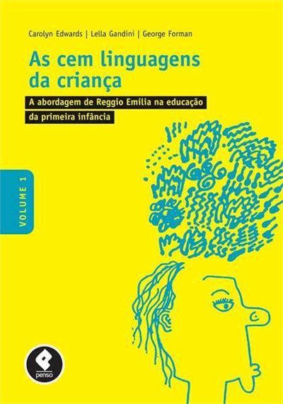 As Cem Linguagens da Criança Volume I Reggio Emilia