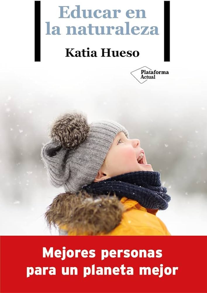 Educar en la Naturaleza Katia Hueso