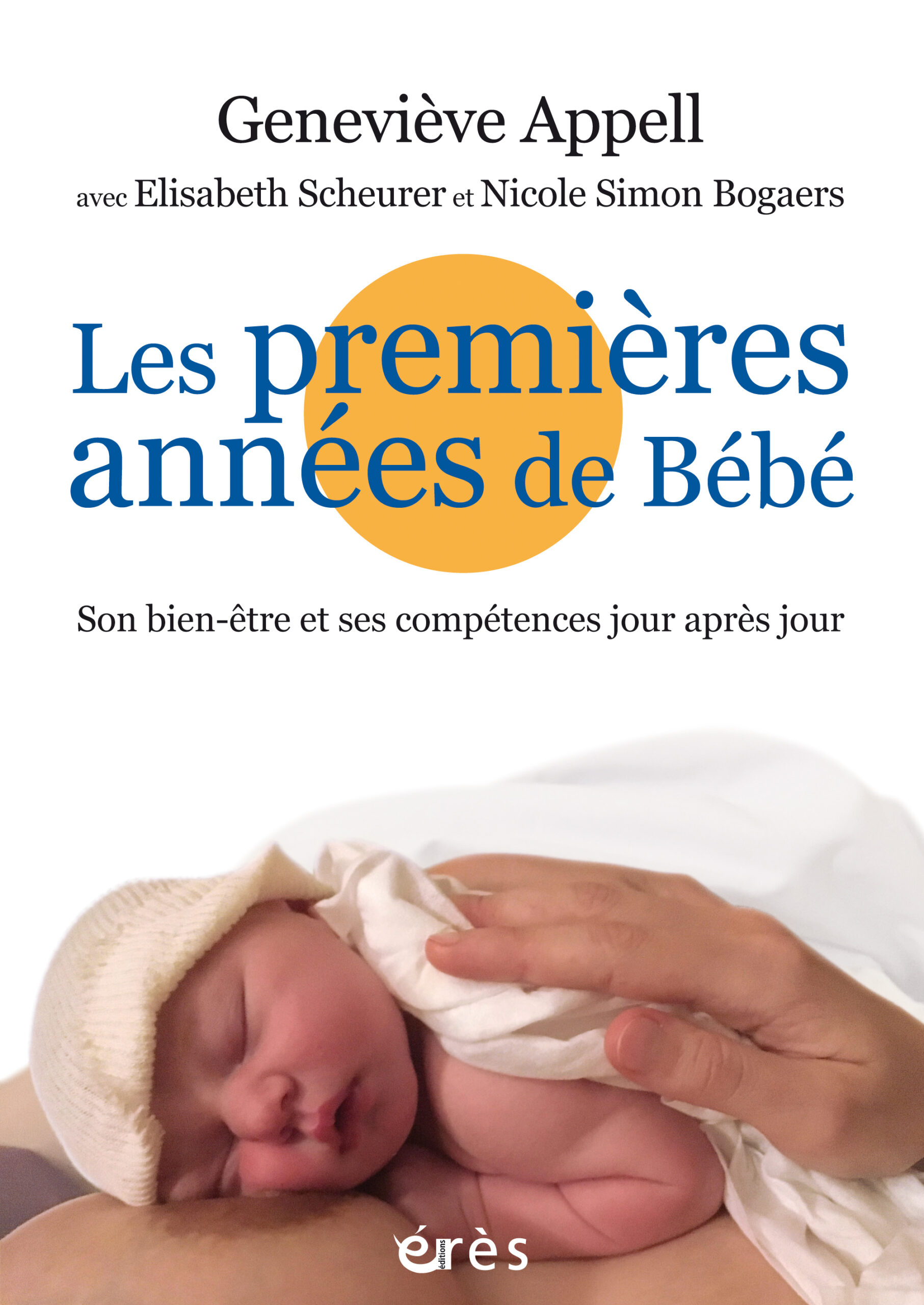 Les Premières Années de Bébé Geneviève Appell