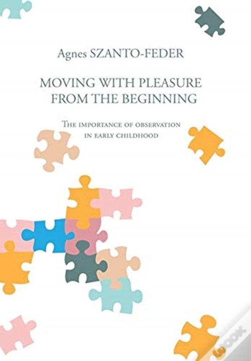 Moving with Pleasure Agnes Szanto-Feder