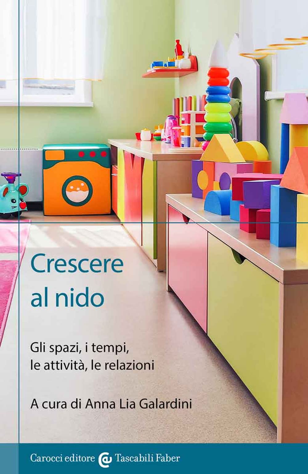 Crescere al Nido Anna Lia Galardini