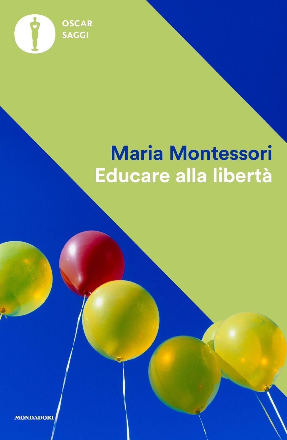 Maria Montessori Educare alla Libertà